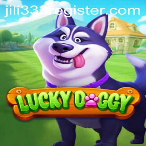 Unlock the Thrills of 'LuckyDoggy' with JiLi333: A Comprehensive Guide