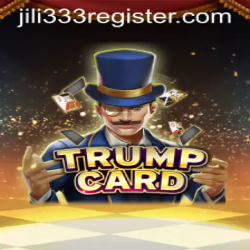 The Strategic World of TrumpCard: A Dive into JiLi333